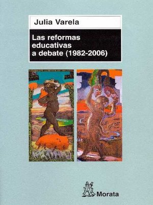 cover image of Las reformas educativas a debate  (1982--2006)